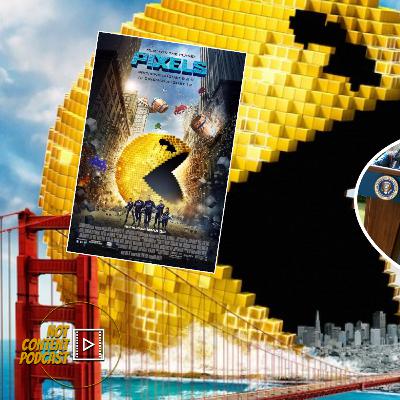 Not Content Podcast - Pixels (2015) Not Content Podcast - Pixels (2015)