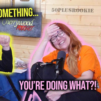#132 Simon Tells Rachel Something Big… #CherrywoodPodcast