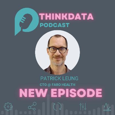 S3 | E28 | From LLM Models to Medicines with Patrick Leung - CTO @ Faro