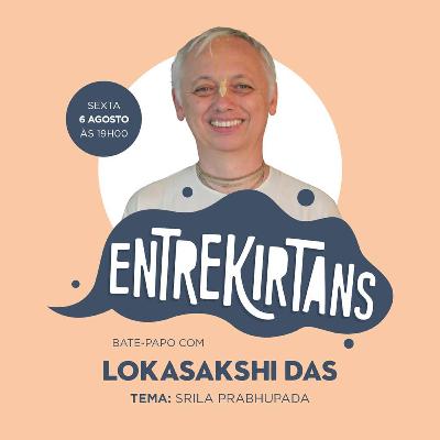Entrekirtans #30 | Srila Prabhupada - Lokasaksi Das Entrekirtans #30 | Srila Prabhupada - Lokasaksi Das