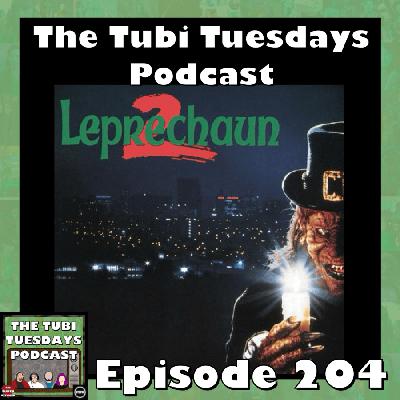 The Tubi Tuesdays Podcast Episode 204 – Leprechaun 2 (1994)