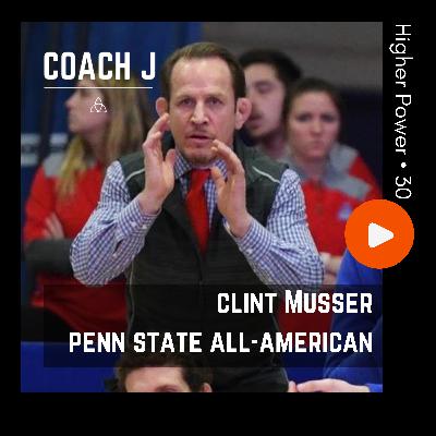 Penn State All-American Clint Musser: Higher Power · 30 Penn State All-American Clint Musser: Higher Power · 30