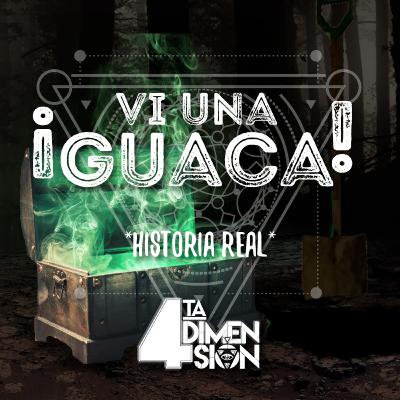 ¡Vi una Guaca! *Historia Real*