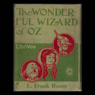 The Wonderful Wizard of Oz – L. Frank Baum | Bedtime Classics Library