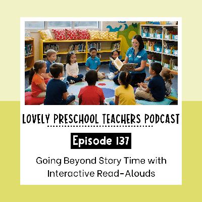 Going Beyond Story Time with Interactive Read-Alouds