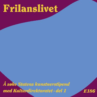 186 & 187: Teaser - Hvordan søke Statens kunstnerstipend med Kulturdirektoratet - Ekspertepisode (gratis)