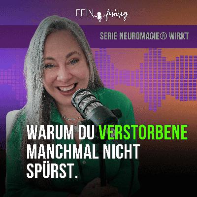 #32 Warum Jenseitskontakte oft anders ausfallen