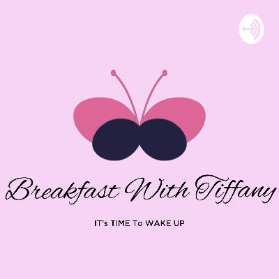 Breakfast With Tiffany Episode 02-God, Adam & Eve, The Serpents, & Drugs