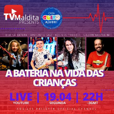 #130 TVMaldita Presents: A Bateria Na Vida Das Crianças