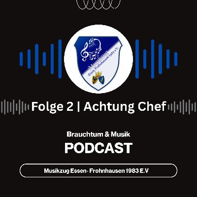 Achtung Chef | Folge 002 Achtung Chef | Folge 002