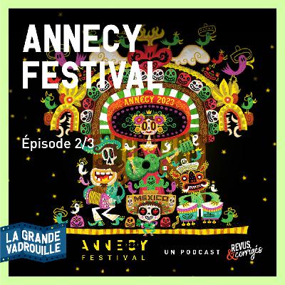 Étape 11 – Le Festival international du Film d'animation – jour 2