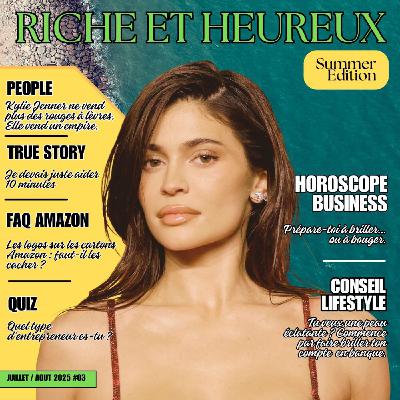 Kylie Jenner, cartons Amazon et glow-up financier [Summer Edition 2025 #3]