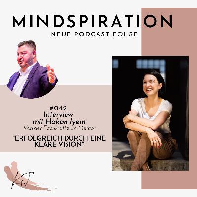#042 🤩"Erfolgreich durch eine klare Vision"