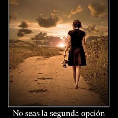 No seas la segunda opción No seas la segunda opción