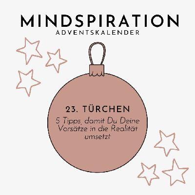 #032 Türchen Nr. 23 "Wie Du Deine Vorsätze in die Realität umsetzt"