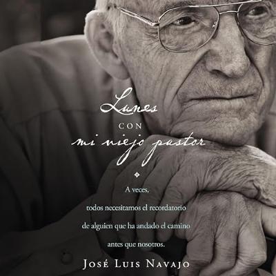 Lunes con mi viejo pastor [Mondays with My Old Pastor] (Audiolibro) | Prueba Gratis