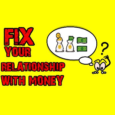 Fixing Your Relationship with Money: The Psychology Behind Your Finances