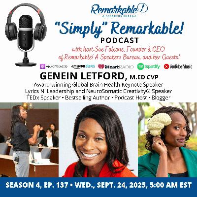 “Simply” Remarkable!, encore guest Genein Letford & brain capital “Simply” Remarkable!, encore guest Genein Letford & brain capital