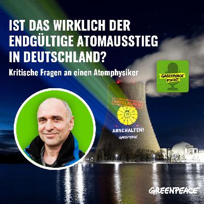 Ist das wirklich der endgültige Atomausstieg in Deutschland? Ist das wirklich der endgültige Atomausstieg in Deutschland?