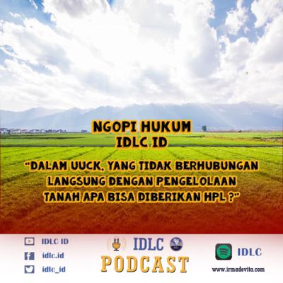 Eps: 79 : "HPL pasca Undang Undang Cipta Kerja" Eps: 79 : "HPL pasca Undang Undang Cipta Kerja"