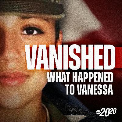 Introducing 'Vanished: What Happened to Vanessa'