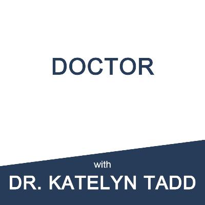 Doctor: Dr Katelyn Tadd