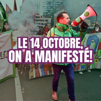 Le 14 octobre, on a manifesté! Le 14 octobre, on a manifesté!