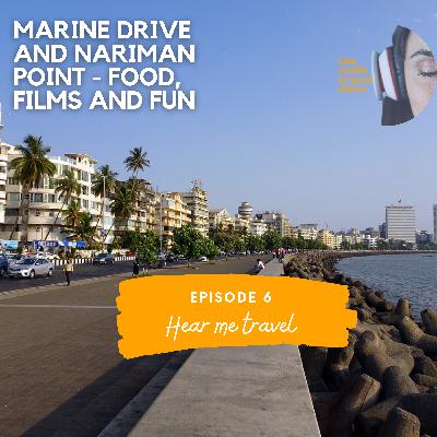 Marine Drive and Nariman point - Food, films and fun
