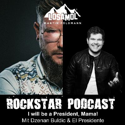Folge 2: I will be a President, Mama mit Dzenan Buldic und El Presidente