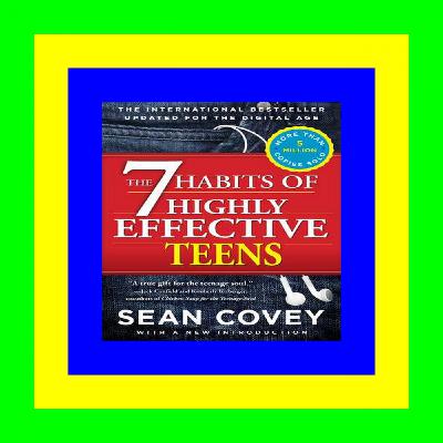 PDF eBook The 7 Habits of Highly Effective Teens READ [EBOOK]