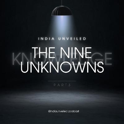 The Nine Unknowns | Field of Knowledge The Nine Unknowns | Field of Knowledge