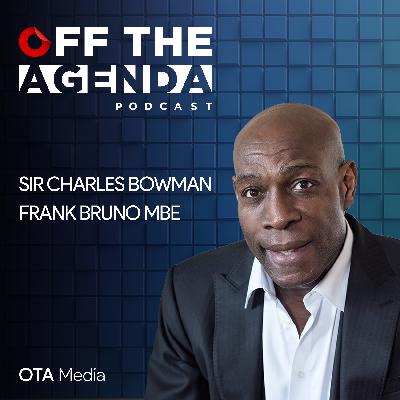 Frank Bruno MBE & Sir Charles Bowman