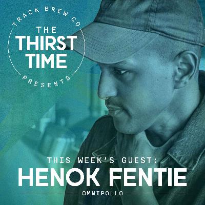 S3 - E11 - The Thirst Time - Henok Fentie - Omnipollo
