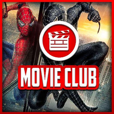 Spider-Man 3 (2007) - Movie Club Review