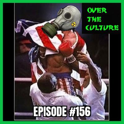 Over The Culture: November 27th, 2022 ("Rocky IV")