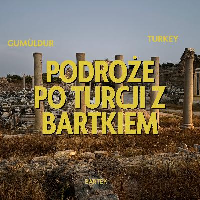 Podcast o Turcji