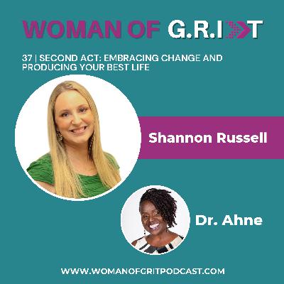 WGP | Second Act: Embracing Change and Producing Your Best Life with Shannon Russell