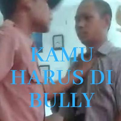 Eps 4 : Kamu Harus di Bully