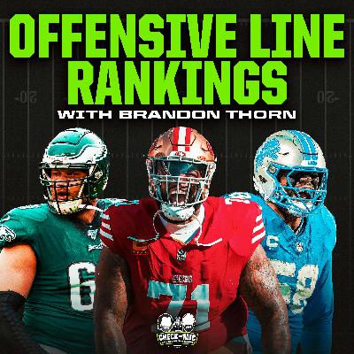 The Offensive Line Rankings Show w/ Brandon Thorn