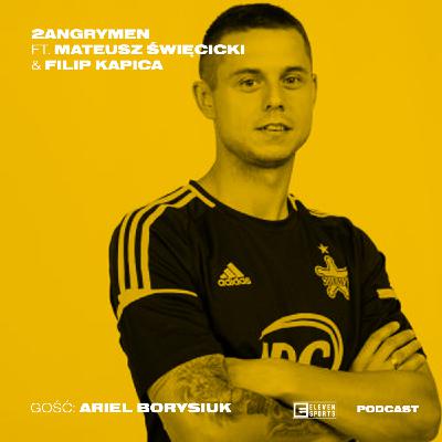 Ariel Borysiuk o treningach na saunie i nadepnięciu na Vukovića