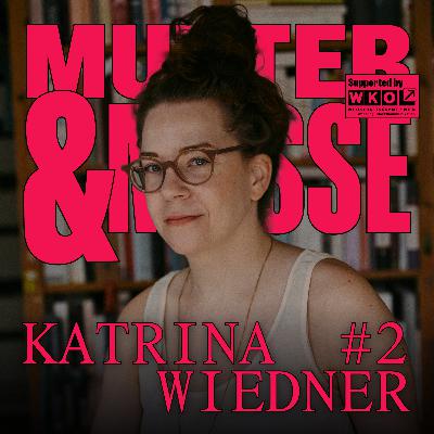 #2 Katrina Wiedner – Ich war noch nie so unsichtbar
