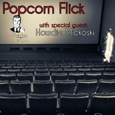 s01e04 - Popcorn Flick - Howdie Mickoski
