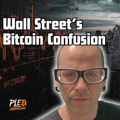 Wall Street Still Doesn't Understand What's Setting Bitcoin’s Price