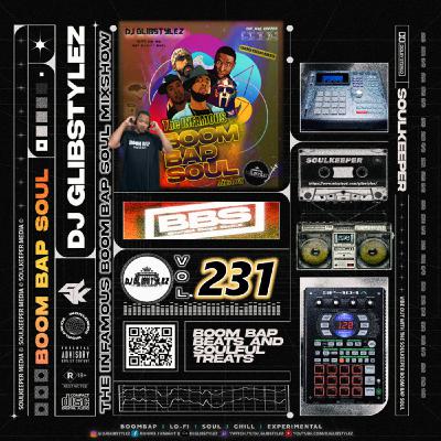 DJ GlibStylez - The INFAMOUS Boom Bap Soul Mixshow Vol.231