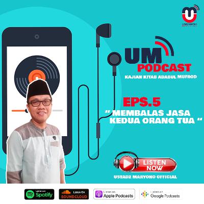Kitab Adabul Mufrod Eps 5 - Membalas Jasa Kedua Orang Tua