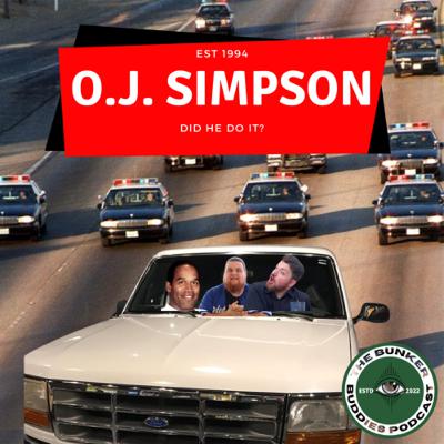 EPISODE 12: Did O.J. Simpson Actually do it?