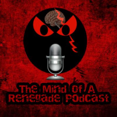 The Mind Of A Renegade Podcast - INFJ