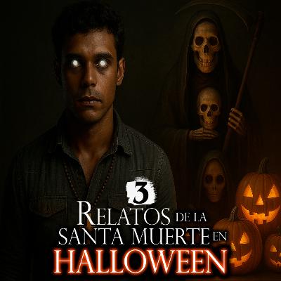 3 ATERRADORAS HISTORIAS DE LA SANTA MUERTE