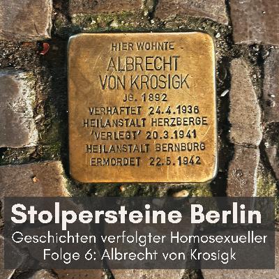 Folge 6: Albrecht von Krosigk Folge 6: Albrecht von Krosigk