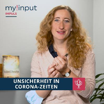 Unsicherheit in Corona-Zeiten